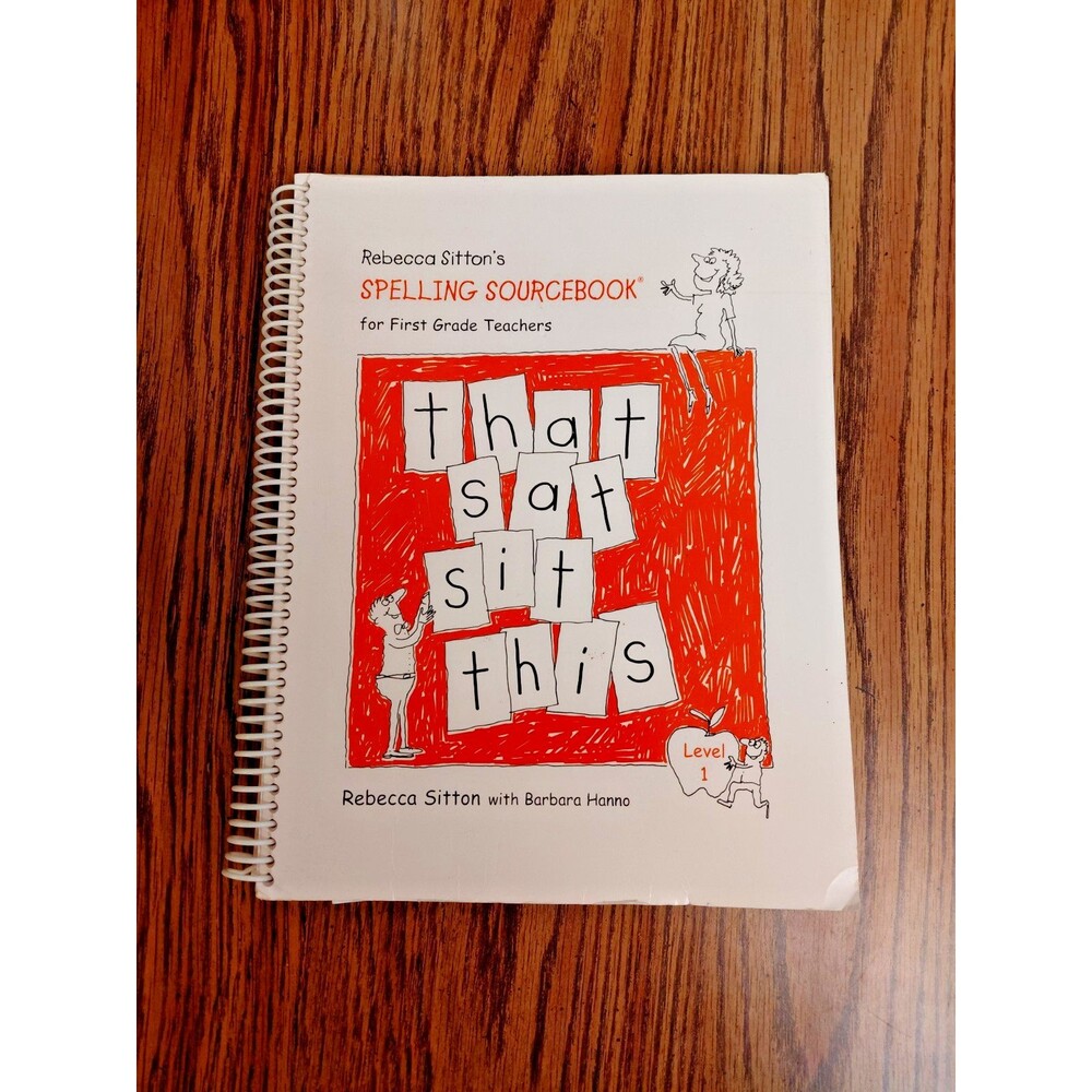 Rebecca Sitton's Spelling Sourcebook for First Grade Teacher Level 1